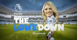 Rebecca Lowe reflects on Matchweek 12 in the Premier League on the Lowe Down
