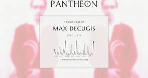 Max Decugis Biography - French tennis player
