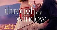 Through My Window (2022) - Movie