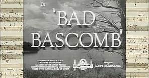 Bad Bascomb - Opening & Closing Credits (David Snell - 1946)