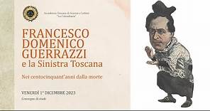 Francesco Domenico Guerrazzi e la sinistra storica toscana_II sessione