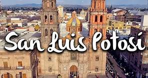 San Luis Potosí, Qué hacer en la Capital