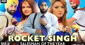 Rocket Singh Salesman of the Year Full Movie Review & Facts | Ranbir Kapoor | Shazahn Padamsee | HD