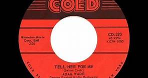 1960 HITS ARCHIVE: Tell Her For Me - Adam Wade