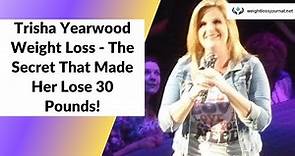 Trisha Yearwood Weight Loss (2023) - The Secret That Made Her Lose 30 Pounds!