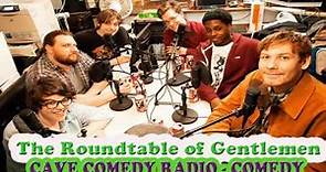 CAVE COMEDY RADIO - Episode 101: Bobby Pets- The Roundtable of Gentlemen