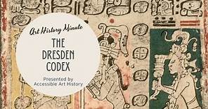 Art History Minute: The Dresden Codex || Mayan Art and Writing