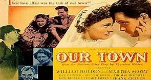 OUR TOWN | William Holden | Martha Scott | Full Length Romance Movie | English | HD | 720p
