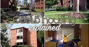 CSULB HOUSING EXPLAINED