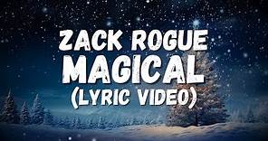 Zack Rogue - Magical (Official Lyric Video) (Prod. rx808)
