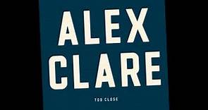 Alex Clare - Too Close (HQ)