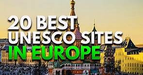 20 Best UNESCO World Heritage Sites In Europe | Europe Travel Guide