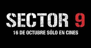 Sector 9_Trailer Subtitulado en Español