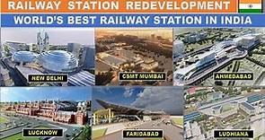 India's world class railway station | 200 Railway stations will be redeveloped | Papa Construction