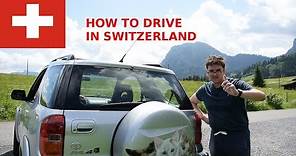 How to Drive in Switzerland