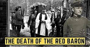 The Death Of The Red Baron - Manfred Von Richthofen