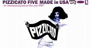 Pizzicato Five - Made In USA