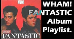WHAM - Fantastic (1983) Full Album Playlist | By MyCDMusic