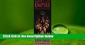 Full E-book Earth's Last Empire: The Final Game of Thrones For Kindle