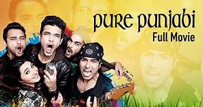 Pure Punjabi | Latest Punjabi Movies 2017 | Karan Kundra, Nav Bajwa, Manjot Singh | Yellow Movies