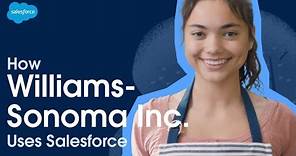 Williams-Sonoma Inc. Grows With Customers Wherever They Are | Salesforce