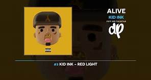 Kid Ink - ALIVE (FULL MIXTAPE)