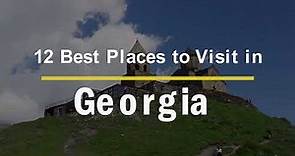 Things to do in Georgia - 12 Fun places in Georgia - 4 U Dubai