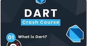 Dart Crash Course #1 - What is Dart?