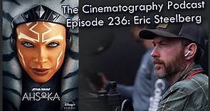 Ahsoka cinematographer Eric Steelberg, ASC | Cinepod