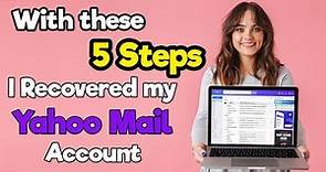 Recover Hacked Yahoo Email Account in 5 Simple Steps | 2021 | 100% Working