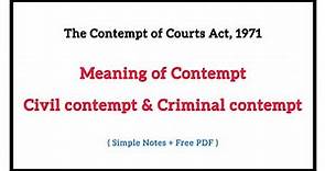 Meaning of Contempt - Civil contempt and Criminal contempt | Defences for Contempt | Court Contempt