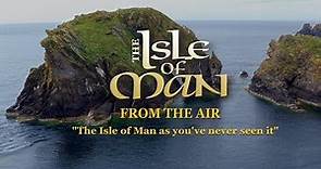 The Isle of Man From the Air | Trailer 2
