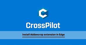 Install Addoncrop extension via Crosspilot in Microsoft Edge