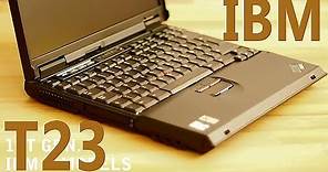 IBM ThinkPad T23 - restoration of an old flagship laptop