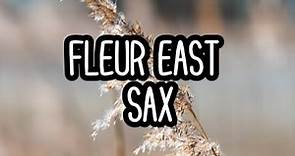 Fleur East - Sax (Lyrics)