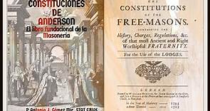 CONSTITUCIONES DE ANDERSON. El libro fundacional de la Masonería