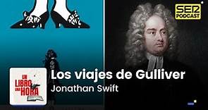 Un libro una hora 198 | Los viajes de Gulliver | Jonathan Swift