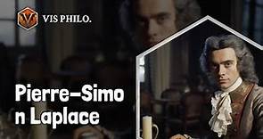 Who is Pierre-Simon Laplace｜Philosopher Biography｜VIS PHILOSOPHER