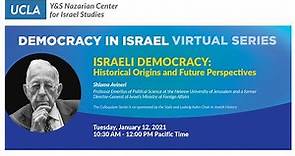 Israeli Democracy: Historical Origins and Future Perspectives - lecture by Shlomo Avineri