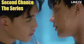 Thai BL - Second Chance The Series - Episodes 1, 2 & 3 - EngSub Promo
