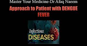 Dengue Fever (A- Clinical Stages , Critical phase & Lab Parameters)