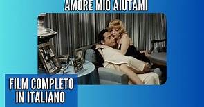 Amore Mio Aiutami I Commedia I Film completo in Italiano