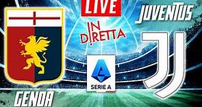 GENOA VS JUVENTUS LIVE | ITALIAN SERIE A FOOTBALL MATCH IN DIRETTA | TELECRONACA