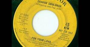 Graham Gouldman - For Your Love