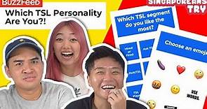 Singaporeans Try: Which TSL Personality Are You? (Buzzfeed Personality Quiz)
