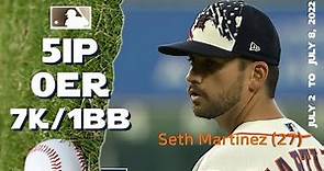 Seth Martinez | July 2, 4, 8, 2022 | MLB highlights