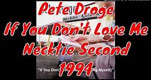 Pete Droge - If You Don't Love Me (I'm Killing Myself) - Necktie Second - 1994