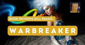 Warbreaker Review, Summary, And Discussion