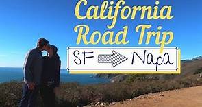 California Road Trip | San Francisco to Napa Valley