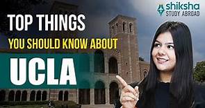 Top things you should know about University of California, Los Angeles (UCLA)